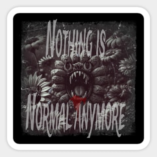 Not normal Sticker